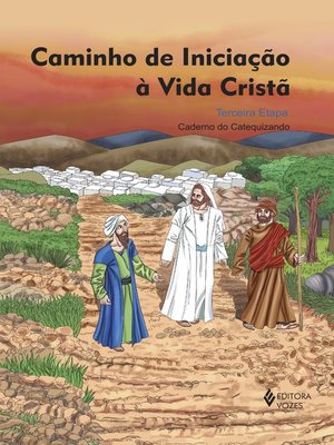 cover image of Caminho de iniciação à vida cristã 3a. etapa catequizando